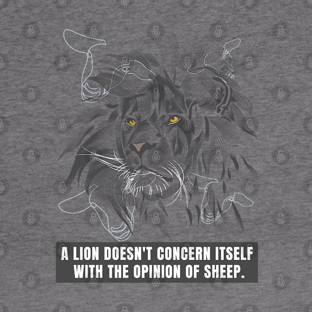 A Lion doesn't concern itself by Frajtgorski